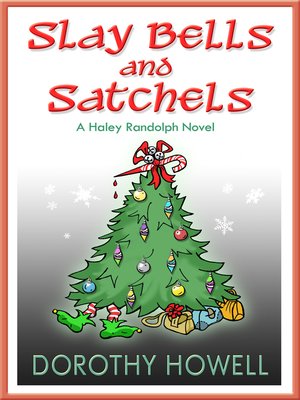 cover image of Slay Bells and Satchels (A Haley Randolph Mystery)